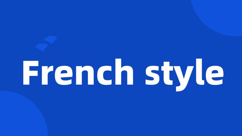 French style