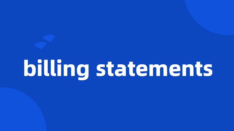 billing statements