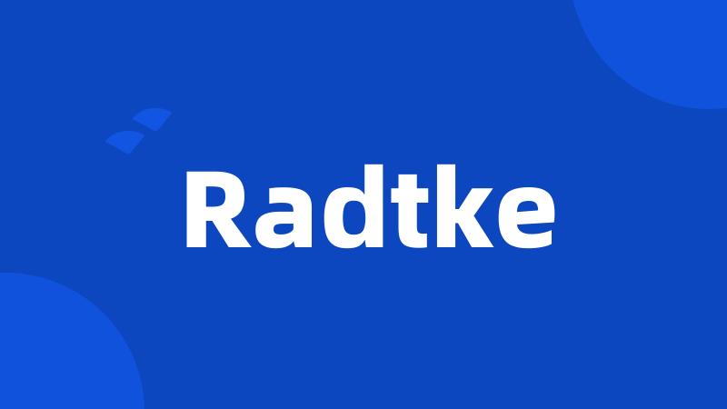 Radtke