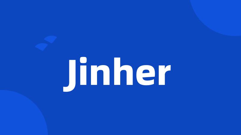 Jinher