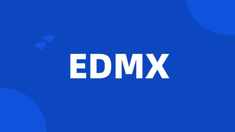 EDMX