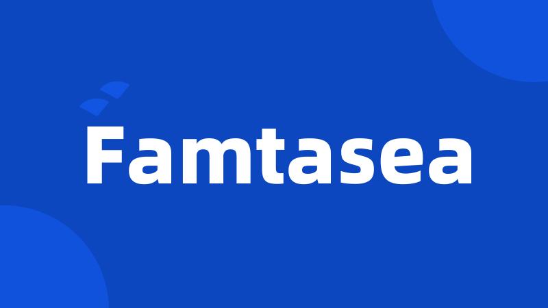 Famtasea