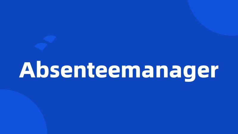 Absenteemanager