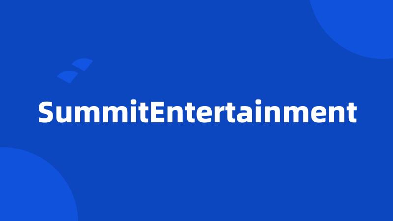 SummitEntertainment