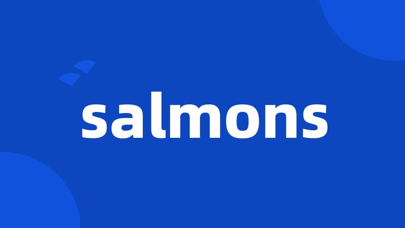 salmons