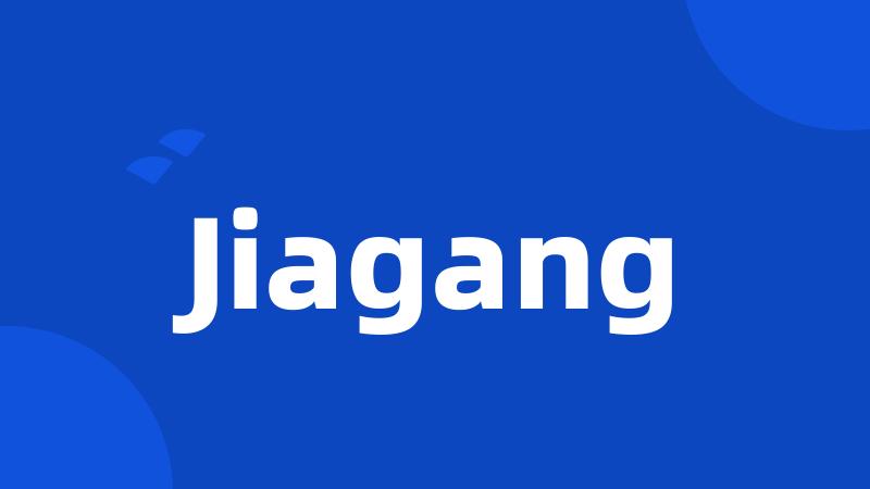 Jiagang