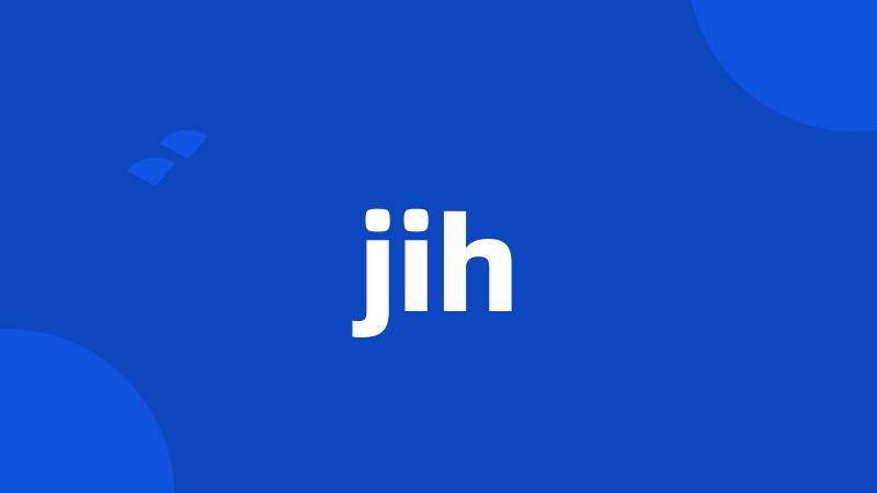 jih