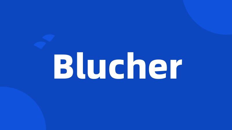 Blucher