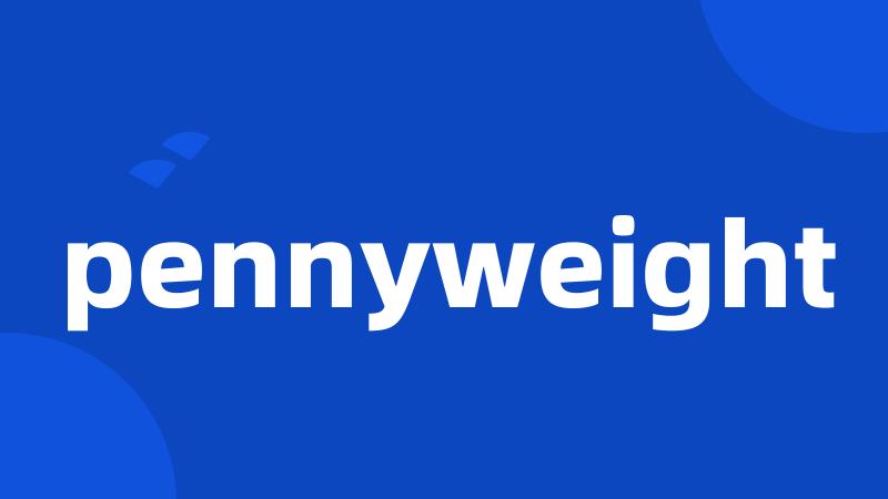 pennyweight