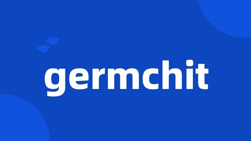 germchit