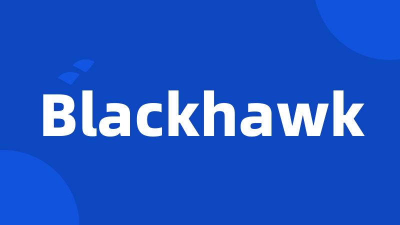 Blackhawk