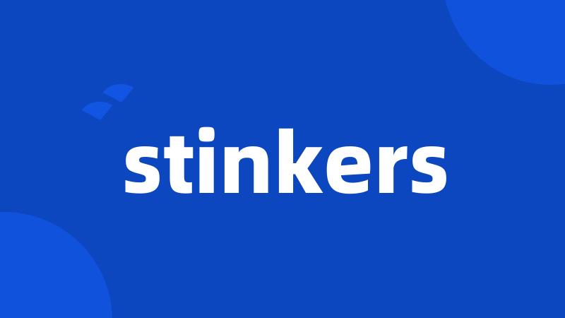 stinkers