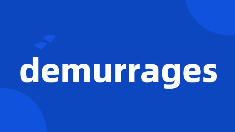 demurrages