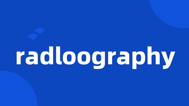 radloography