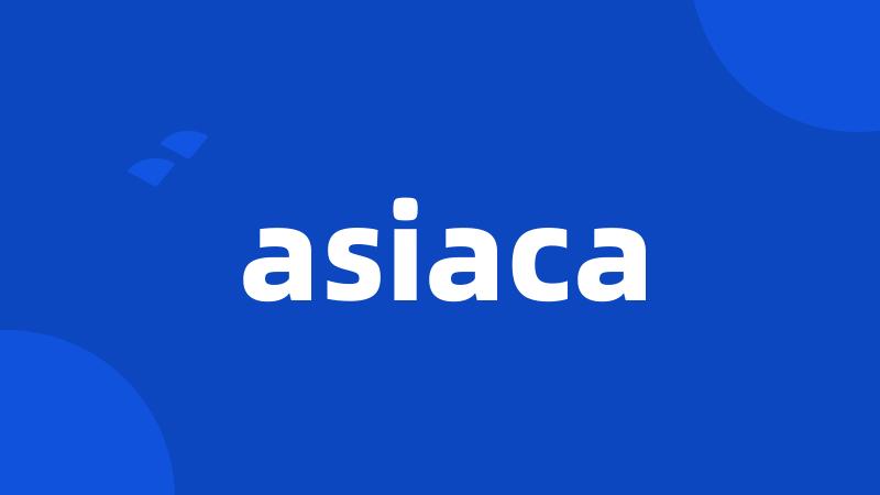 asiaca