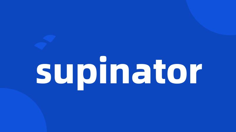 supinator