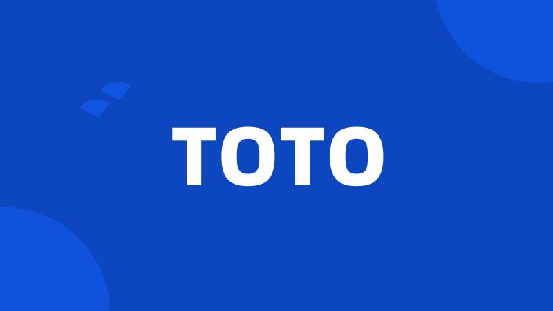 TOTO