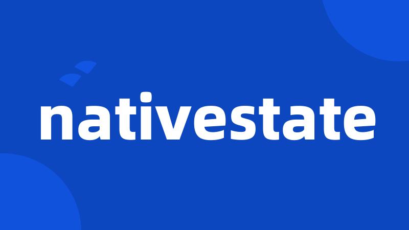 nativestate