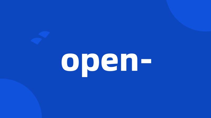 open-