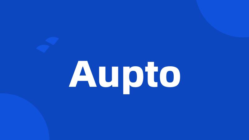 Aupto