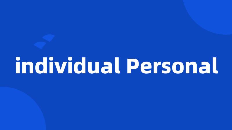 individual Personal