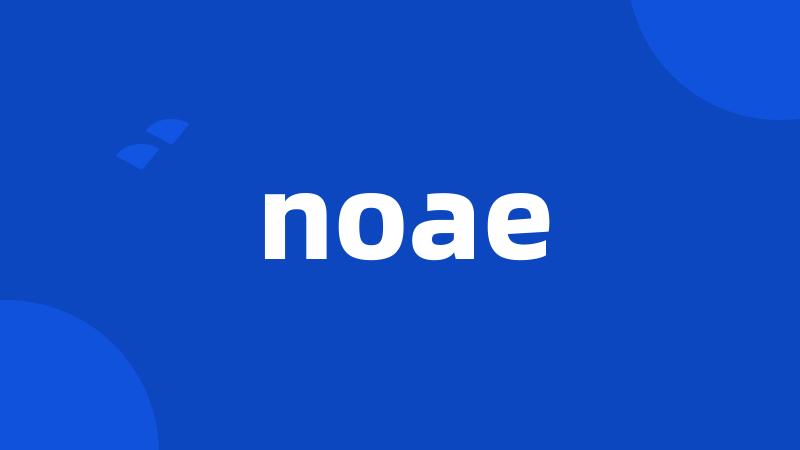 noae