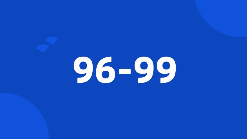 96-99