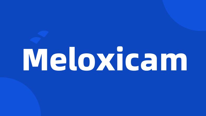 Meloxicam