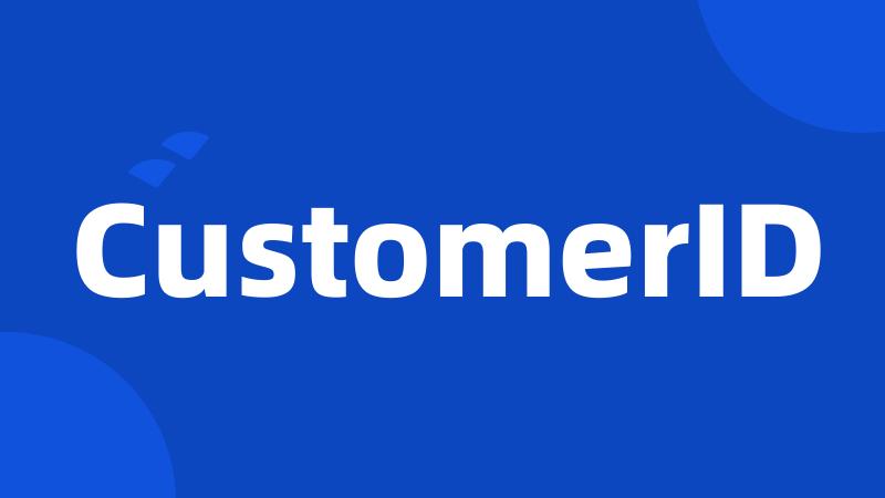 CustomerID