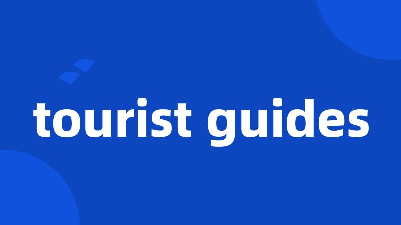 tourist guides