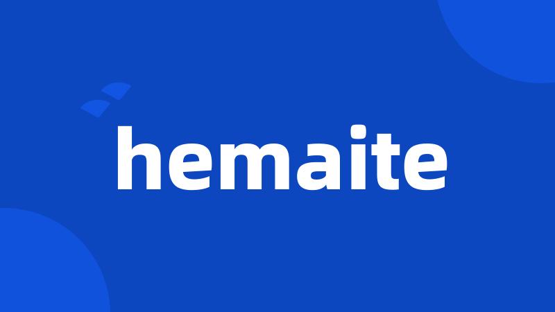 hemaite