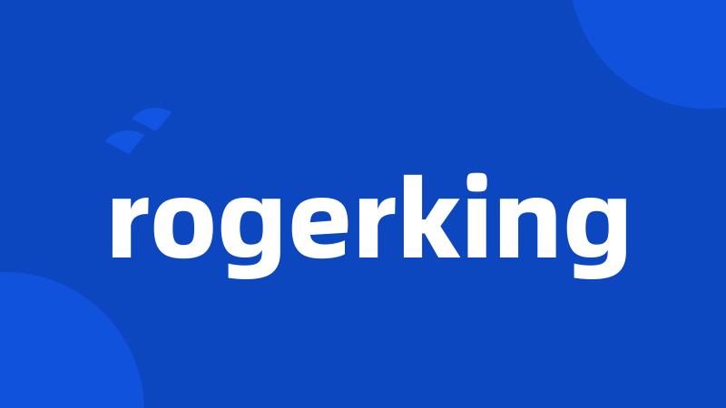 rogerking