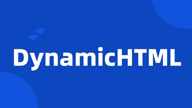 DynamicHTML