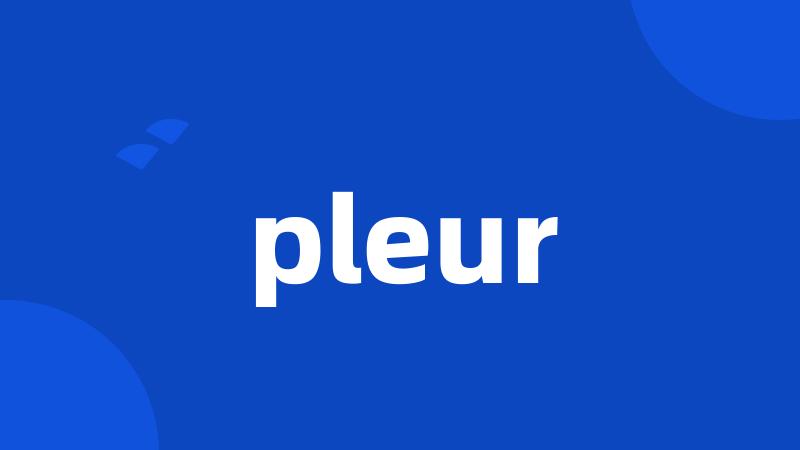 pleur