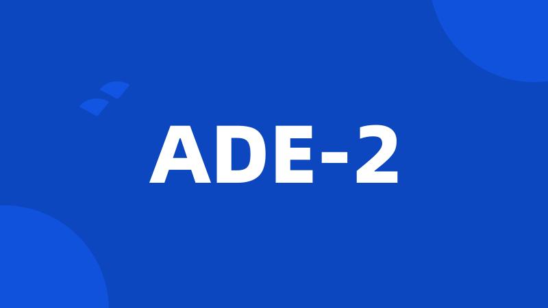 ADE-2