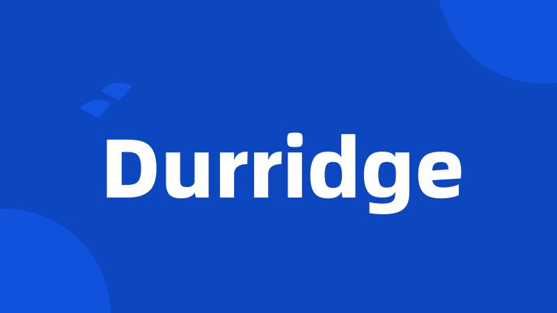 Durridge