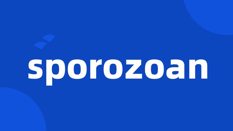 sporozoan