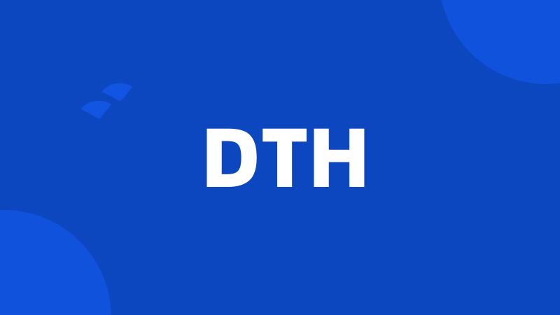 DTH