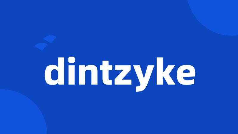 dintzyke