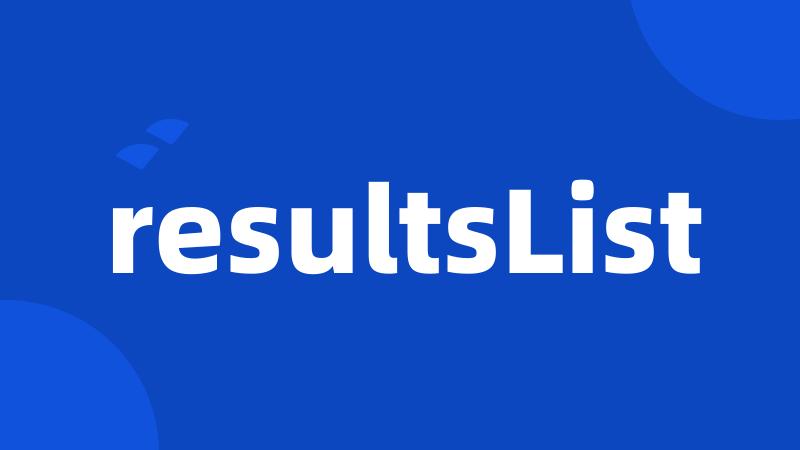 resultsList