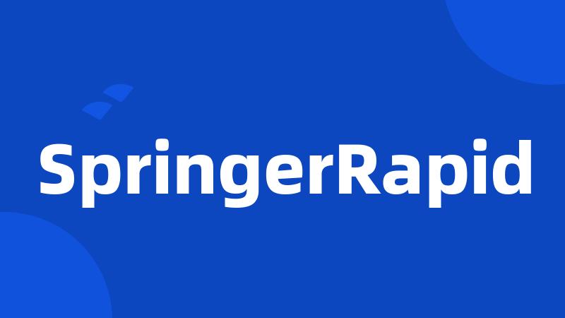 SpringerRapid