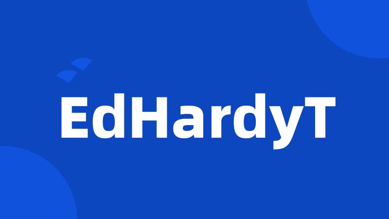 EdHardyT