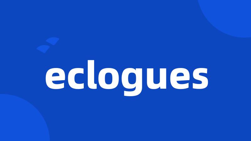 eclogues