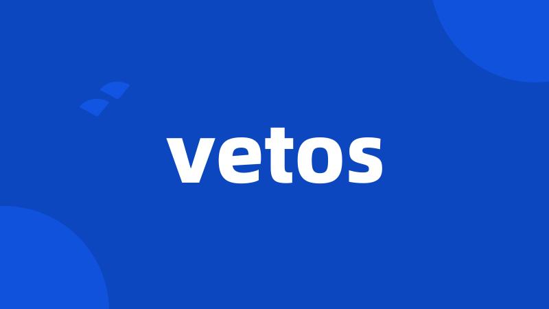 vetos