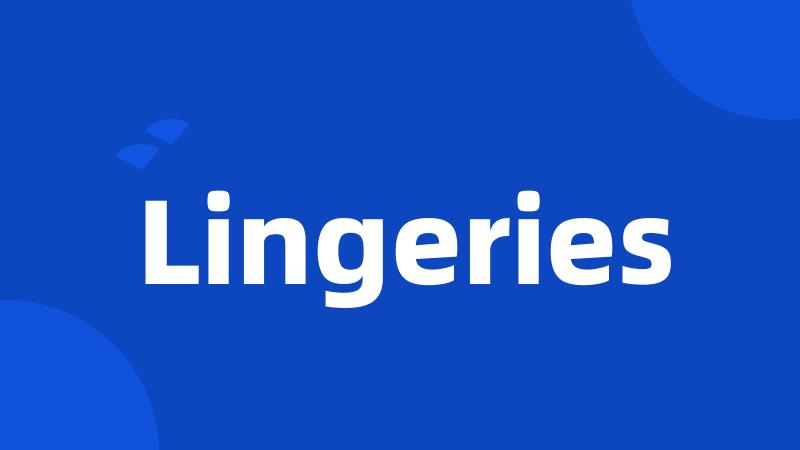 Lingeries