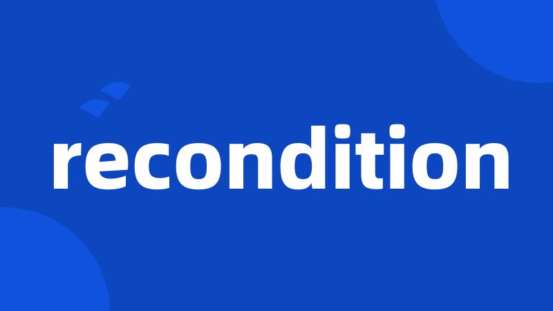 recondition