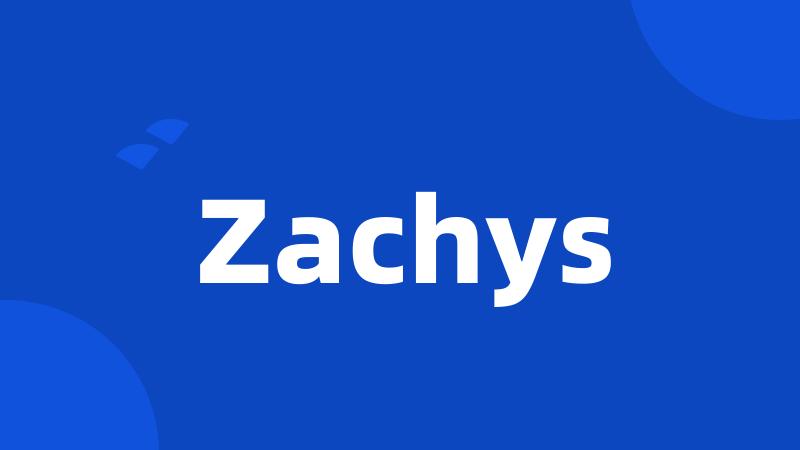 Zachys