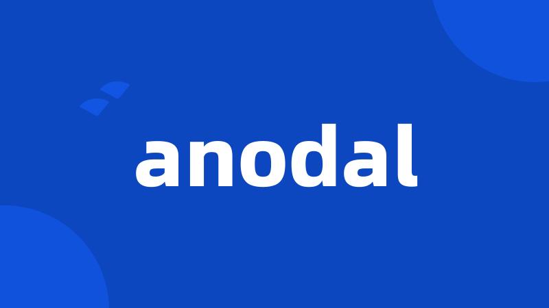 anodal