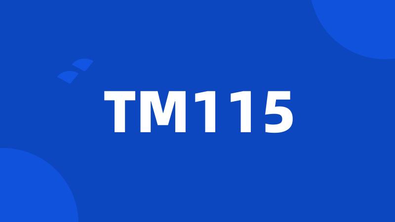 TM115