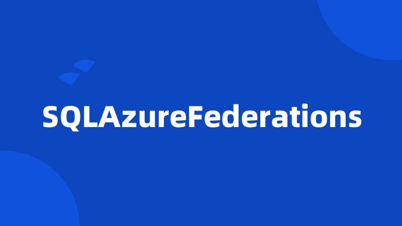 SQLAzureFederations